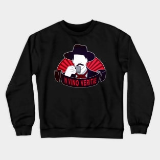 IN VINO VERITAS Crewneck Sweatshirt